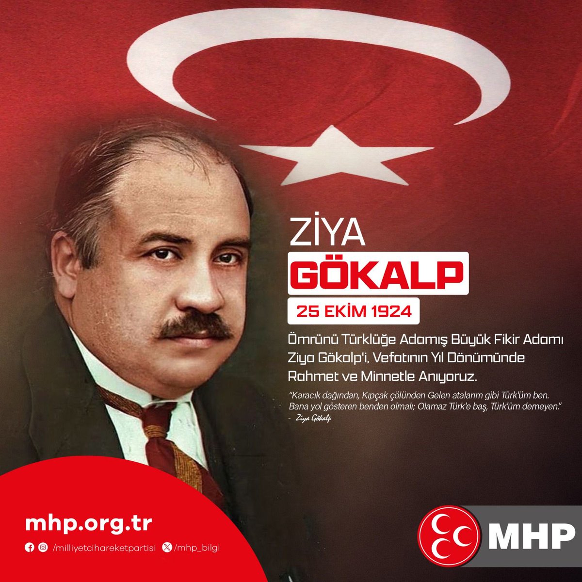 Ömrünü Türklüğe Adamış Büyük Fikir Adamı Ziya GÖKALP'i, Vefatının Yıl Dönümünde Rahmet ve Minnetle Anıyoruz.