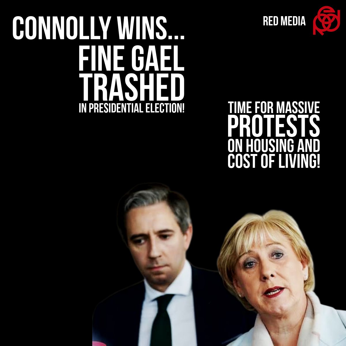 RedMediaIreland's tweet image. Connolly wins. Fine Gael and Fianna Fáil made a show of themselves. Time to hit the streets on housing and cost of living to up pressure on these posh fools!
