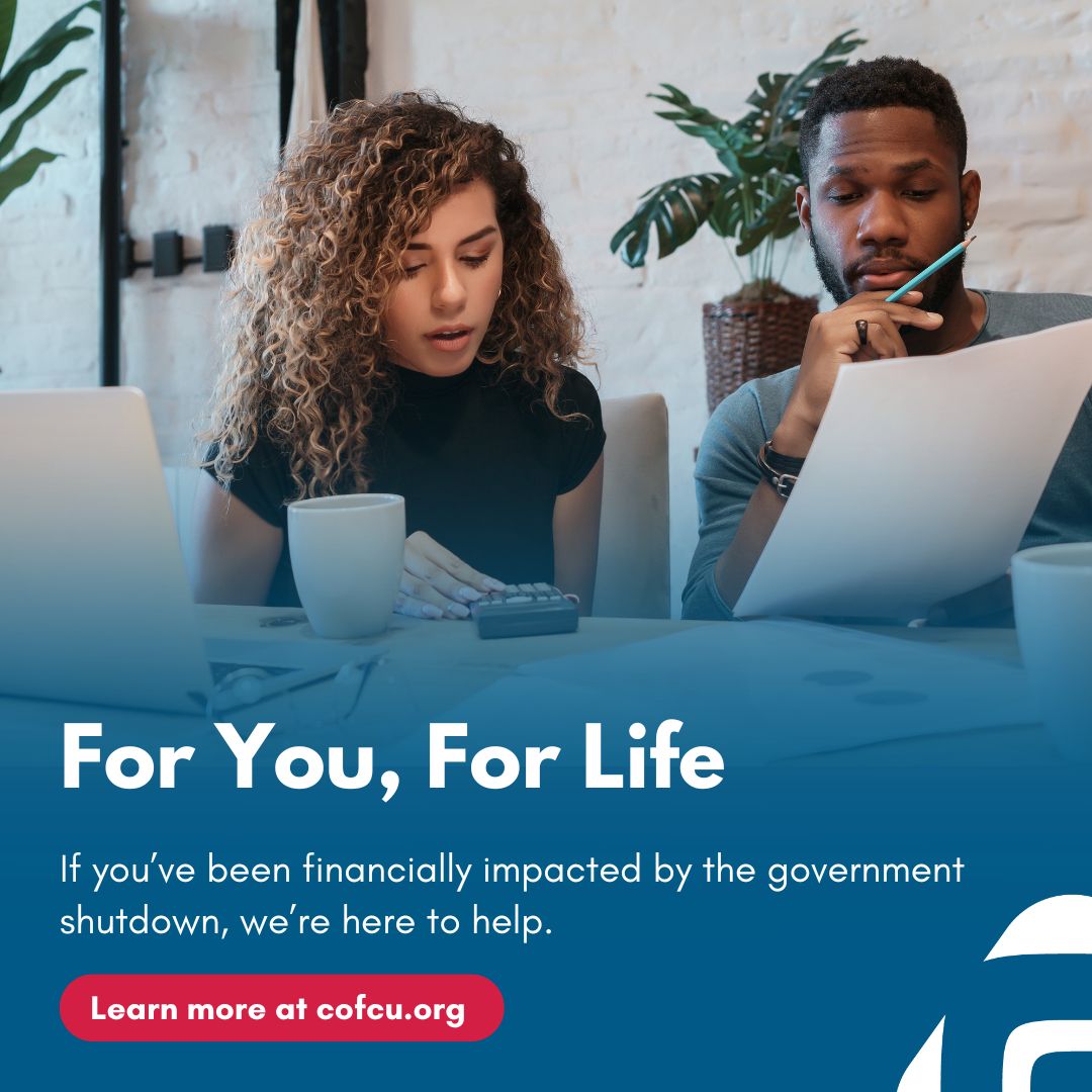 We know financial uncertainty is stressful — and when we say we’re For You, For Life, we mean it.

If you’re impacted by the government shutdown, we’re here to help with Furlough Loans &amp; short-term payment options.

Learn more: cofcu.org/relief-assista…