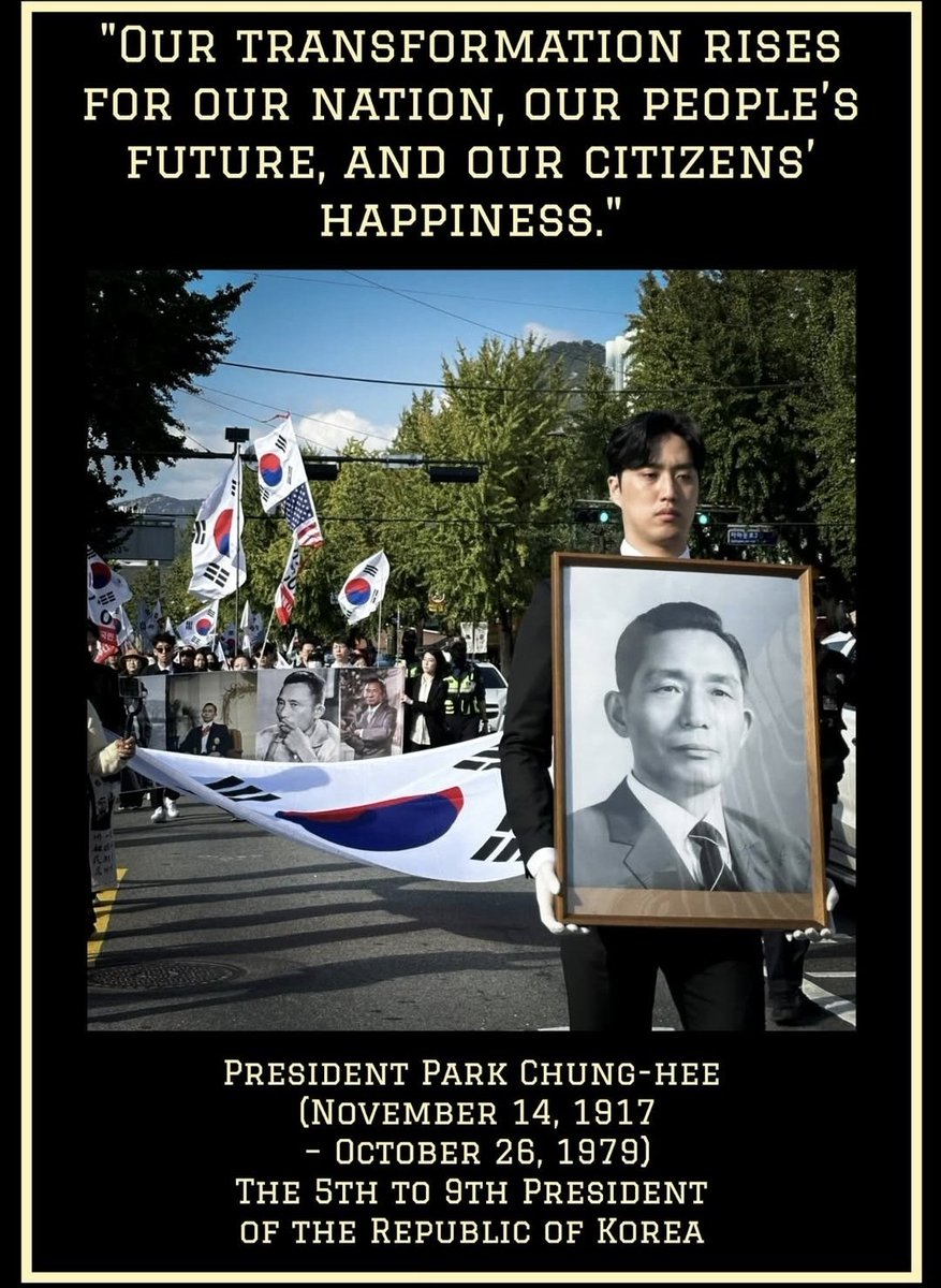hoinorca's tweet photo. 🇰🇷📢📢 October 26 marks the 46th anniversary of President Park Chung-hee’s passing.

▪️We pay tribute to the leader who defended the freedom of the Republic of Korea amid the threat of communist aggression, and who achieved industrialization and modernization upon the strengthened 🇰🇷Korea–U.S. alliance🇺🇲.

▪️The prosperity of our nation was built upon President Park’s determination and devotion.

▪️He was a symbol of anti-communism and of the strengthened 🇰🇷Korea–U.S. alliance🇺🇲— a leader who transformed one of the poorest nations into a prosperous Republic of Korea.

▪️Today, on the 46th anniversary of his passing,

🇰🇷🇰🇷Korean patriots remember his name, cherish his spirit, and honor his legacy.

✨️
#WeRememberPresidentParkChunghee
#SaveKorea #CCPOUT #CCPinfiltration #FreeYoon #StopTheSteal #MAGA #MKGA #Anticommunism #Myulgong #DefeatCommunism #messageFromKorea #NoCommunism

@whitehouse @potus @jdvance @DonaldJTrumpJr @flotus @secrubio @StateDept @MorseHTan @FredFleitz @ColonelRETJohn2 @NewshamGrant @newtgingrich @CarlaHSands @a1policy @charliekirk11 @lauraloomer @CPAC @Bannons_WarRoom @maureen_bannon @GordonGChang @bmarcois @FoxNews @ianonpatriot @gatewaypundit  @drtarao @NEWSMAX @glennbeck @ChanceSon1226 @SusieWiles  @ShineShadowNews @paulswpkim @senjohnbarrasso
@SenTomCotton @sencapito
@SenatorLankford @senatortimscott
@tomcottonar @SenTomCotton
@GReschenthaler @repblakemoore
@rephouchin @repkevinhern
@MikeJohnson  @replisamcclain
@SteveScalise @TomEmmer
@LeaderJohnThune  @ChuckGrassley
@Paula_White @GH_PARK