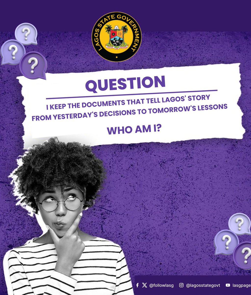 followlasg's tweet image. Think you know Lagos?
Here’s your brain teaser for today!
“I keep the documents that tell Lagos’ story. From yesterday’s decisions to tomorrow’s lessons. Who am I?”
PS: When Lagos makes history, I file it safely.

Drop your answer in the comments

@jidesanwoolu @drobafemihamzat…