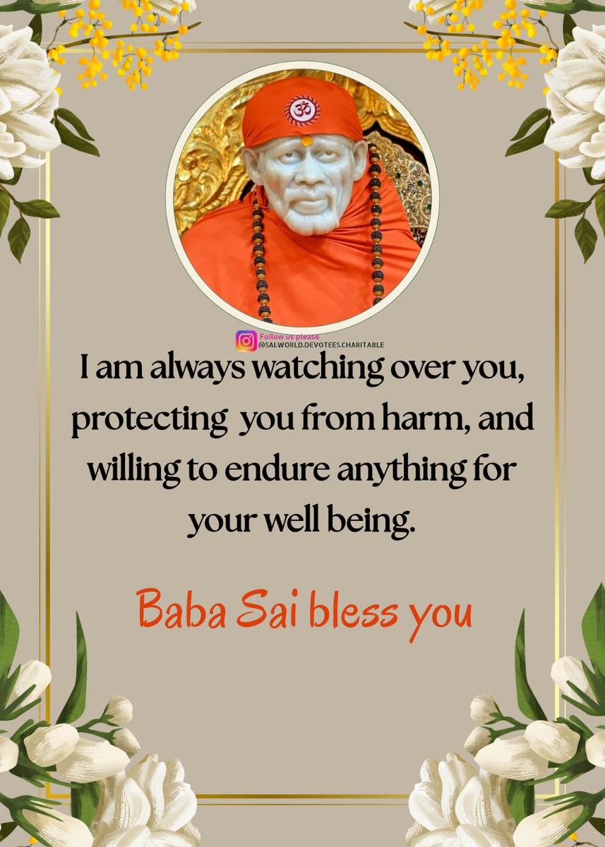 : Please Follow us for Daily Darshan..
Jai Sai Ram ji
#sairaj
#saiworlddevotees #Babasaiworld
#shirdisaibaba #saibabablessings #omsairam #saibabalivedarshan
