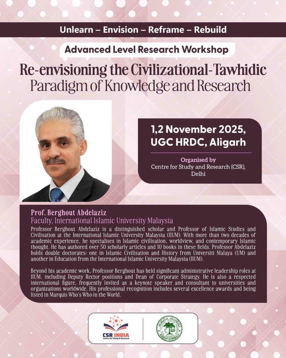 CenterForStudy1's tweet image. We are delighted to announce that Dr. Berghout Abdelaziz, Professor of Islamic Studies and Civilisation at the International Islamic University Malaysia, will be delivering a lecture titled “Re-envisioning the Civilizational-Tawhidic Paradigm of Knowledge and Research”.