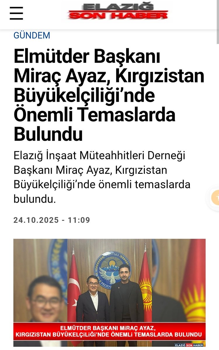 Elazığ İnşaat Müteahhitleri Derneği (ELMÜTDER) Başkanı Miraç Ayaz, Kırgızistan Büyükelçiliği'nde bir toplantı gerçekleştirdi.
<a href="/MiraAYAZ6/">Miraç AYAZ</a>