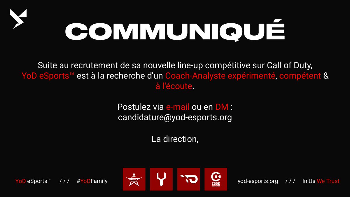🆕 Suite au recrutement de sa nouvelle line-up compétitive sur Call of Duty, 
YoD eSports™ est à la recherche d'un Coach-Analyste  ! 👤🔥 

📩 Vous pouvez postuler par e-mail, dans nos DMs ou directement via <a href="/LuPo_o_/">LuPo</a> :
➡ candidature@yod-esports.org

#YoDFamily ⚡