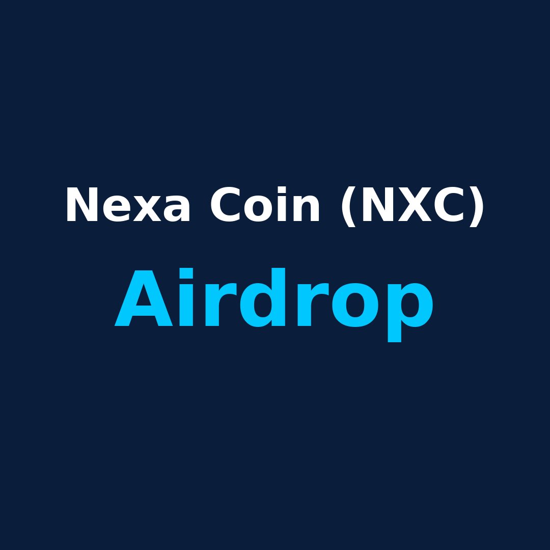 Nexa Coin (@nexa_coin1) on Twitter photo 🎉 Nexa Coin (NXC) Airdrop is Live! 🚀
Want to earn free NXC tokens? It’s super easy 👇
✅ Follow our official account
❤️ Like this post
🔁 Retweet this post
💰 Total Airdrop Pool: 20,000 NXC
🎯 Rewards will be distributed among all eligible participants!
📜 Token Contract: 🎉 Nexa Coin (NXC) Airdrop is Live! 🚀
Want to earn free NXC tokens? It’s super easy 👇
✅ Follow our official account
❤️ Like this post
🔁 Retweet this post
💰 Total Airdrop Pool: 20,000 NXC
🎯 Rewards will be distributed among all eligible participants!
📜 Token Contract: