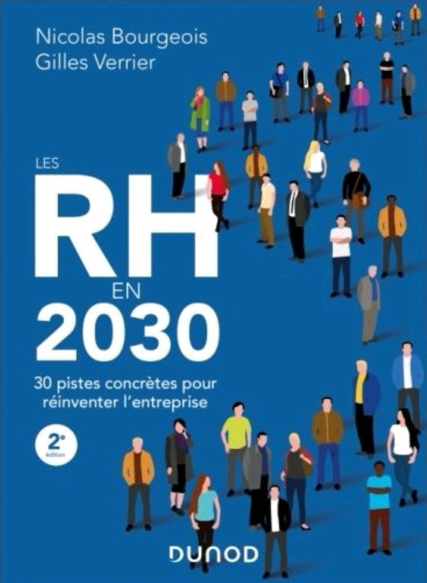 A découvrir : "Les RH en 2030", par Nicolas Bourgeois et Gilles Verrier <a href="/dunod_editeur/">Dunod, Armand Colin, InterEditions et Maxima</a>