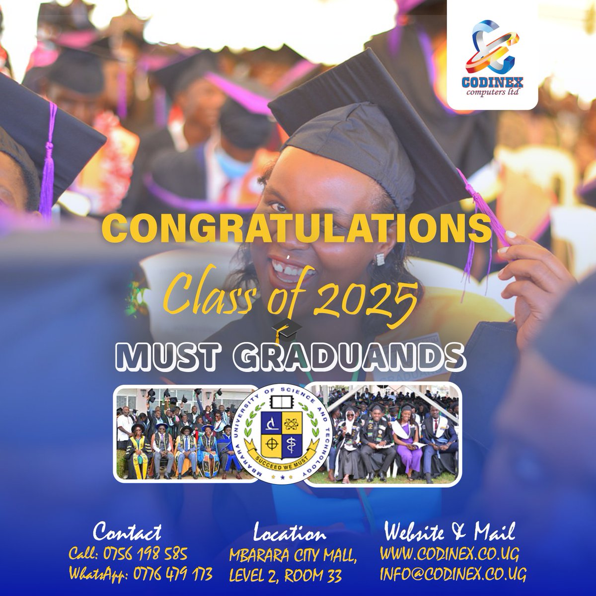 codinex_ug's tweet image. Congratulations MUST graduands.
#32ndMUSTGrad #SucceedWeMust #FiredUp
Codinex Computers Wishes you all the best.
@MbararaUST