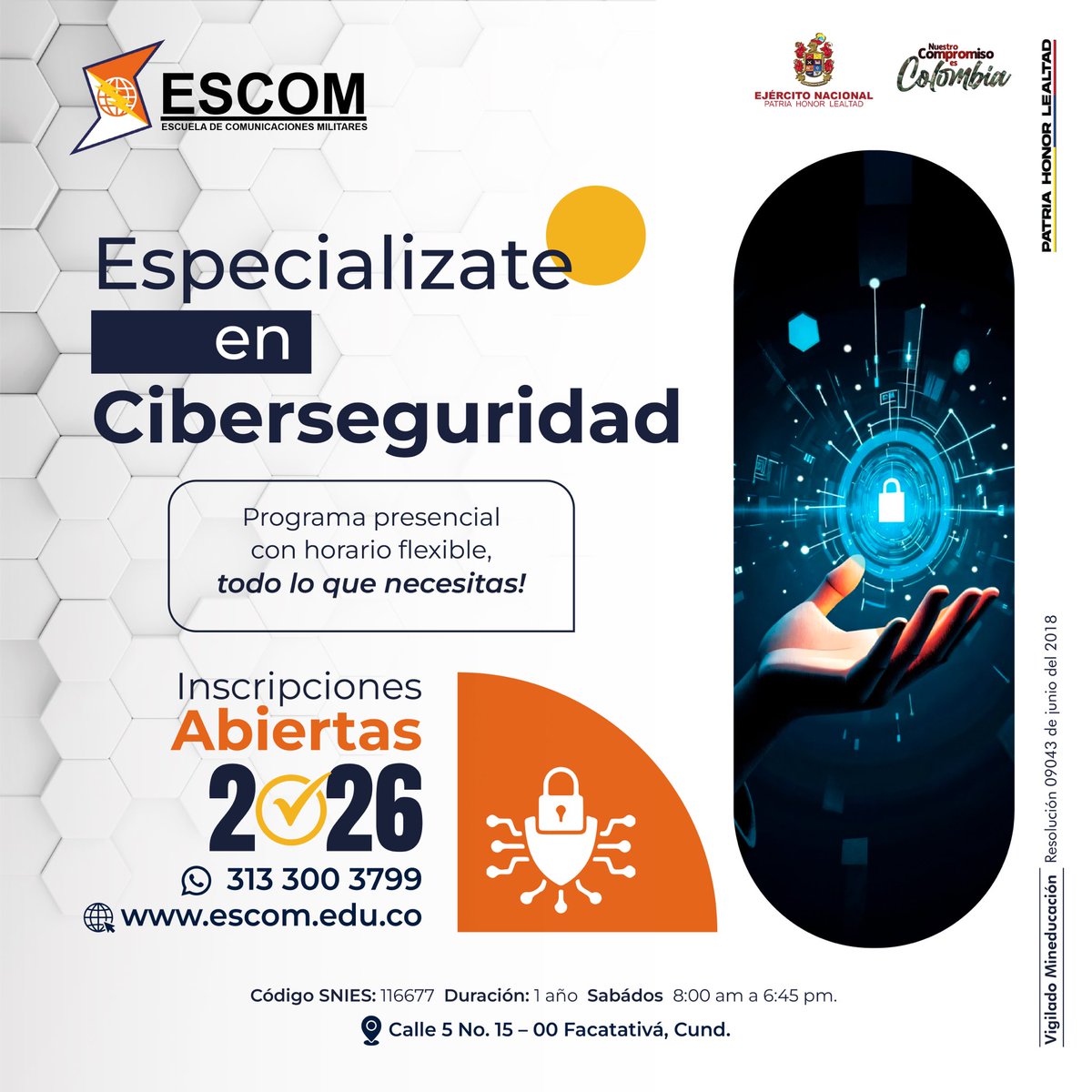 ejercito_cedoc's tweet photo. Fortalece tu perfil profesional con la Especialización en Ciberseguridad de la Escuela de Comunicaciones Militares.

Prepárate para enfrentar los retos del mundo digital con un programa presencial y horario flexible.
Inscripciones abiertas 2026.
#NuestroCompromisoEs🇨🇴 https://t.co/H70LTKc3Le
