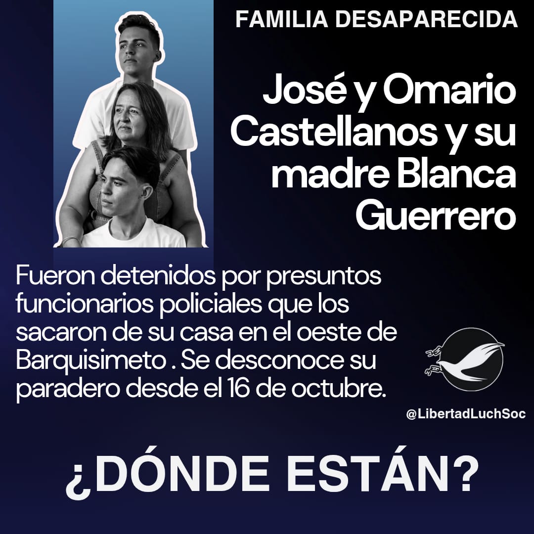 FAMILIA DESAPARECIDA | Desde el #16Oct se desconoce el paradero de los hermanos Omario y José Castellanos, quienes fueron sacados de su casa por presuntos funcionarios policiales junto a su madre, Blanca Guerrero.  #DondeEstan. #FamiliaDesaparecida