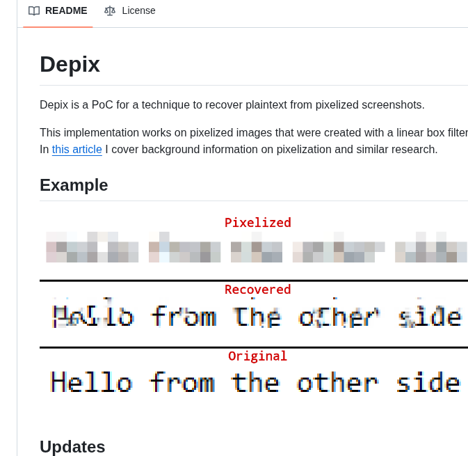 A screenshot of a GitHub repository README page for the Depix project, featuring the project title, a descriptive paragraph, an example section with three side-by-side images (a pixelized version of text, a partially recovered version, and the clear original text 'Hello from the other side'), and an 'Updates' section. Navigation elements like 'README' and 'License' tabs are visible at the top.