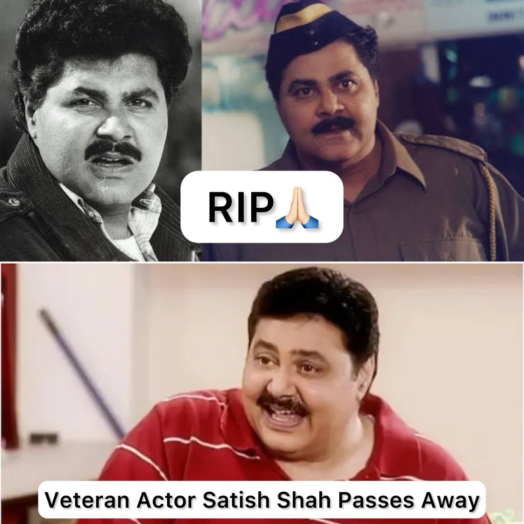 MeghUpdates's tweet image. Veteran Bollywood and TV actor Satish Shah, known for his roles in the 1983 comedy film &apos;Jaane Bhi Do Yaaro&apos; and TV serial Sarabhai vs Sarabhai, passes away in Mumbai, confirms his family. He was 74.

Om Shanthi 🙏