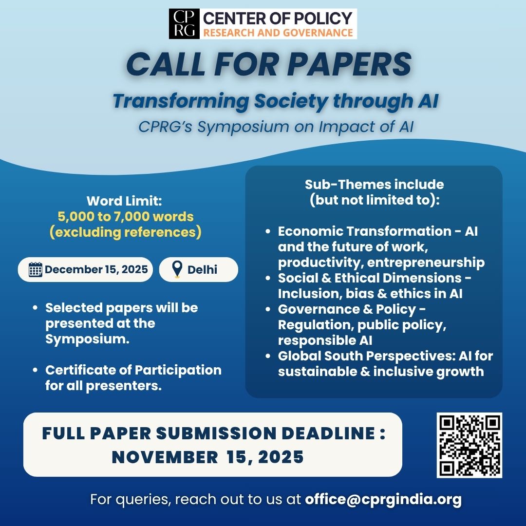 CPRGIndia's tweet image. Call for Papers! Submit your 5,000–7,000 word research on AI’s impact on economy, society & governance. Deadline: Nov 15 | Symposium: Dec 15 | Delhi (In-person).
Submit here: forms.gle/8rJHCbgAnSfFoK…
or simply scan the QR!
@RamanandDelhi
#AI #CallForPapers #Research #PublicPolicy