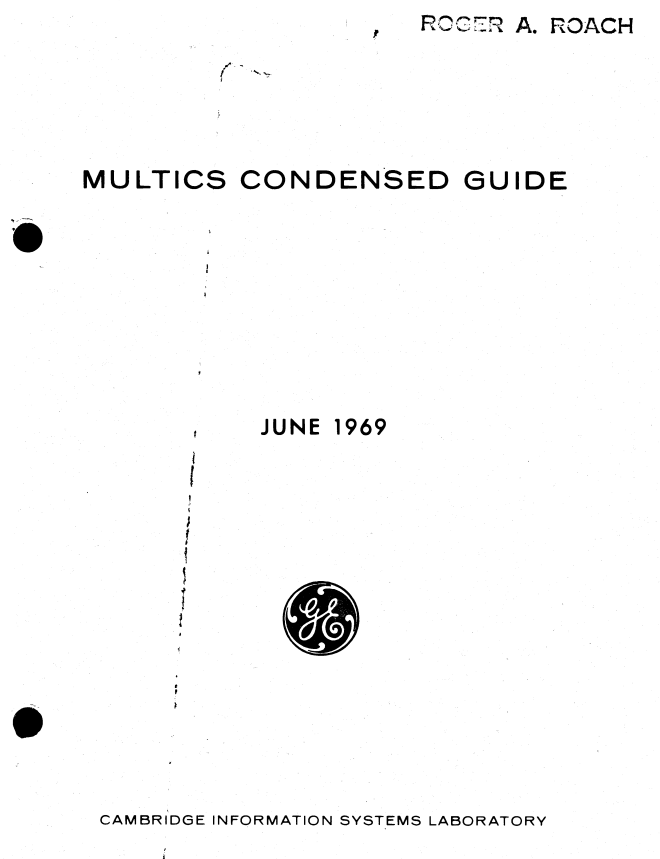 unix_byte's tweet image. The 1969 Multics Condensed Guide shows that Multics already incorporated a number of features foundational to the development of Unix. The Multics command interpreter was designed by Louis Pouzin and Glenda Schroeder; a key innovation was that the command interpreter operated as…