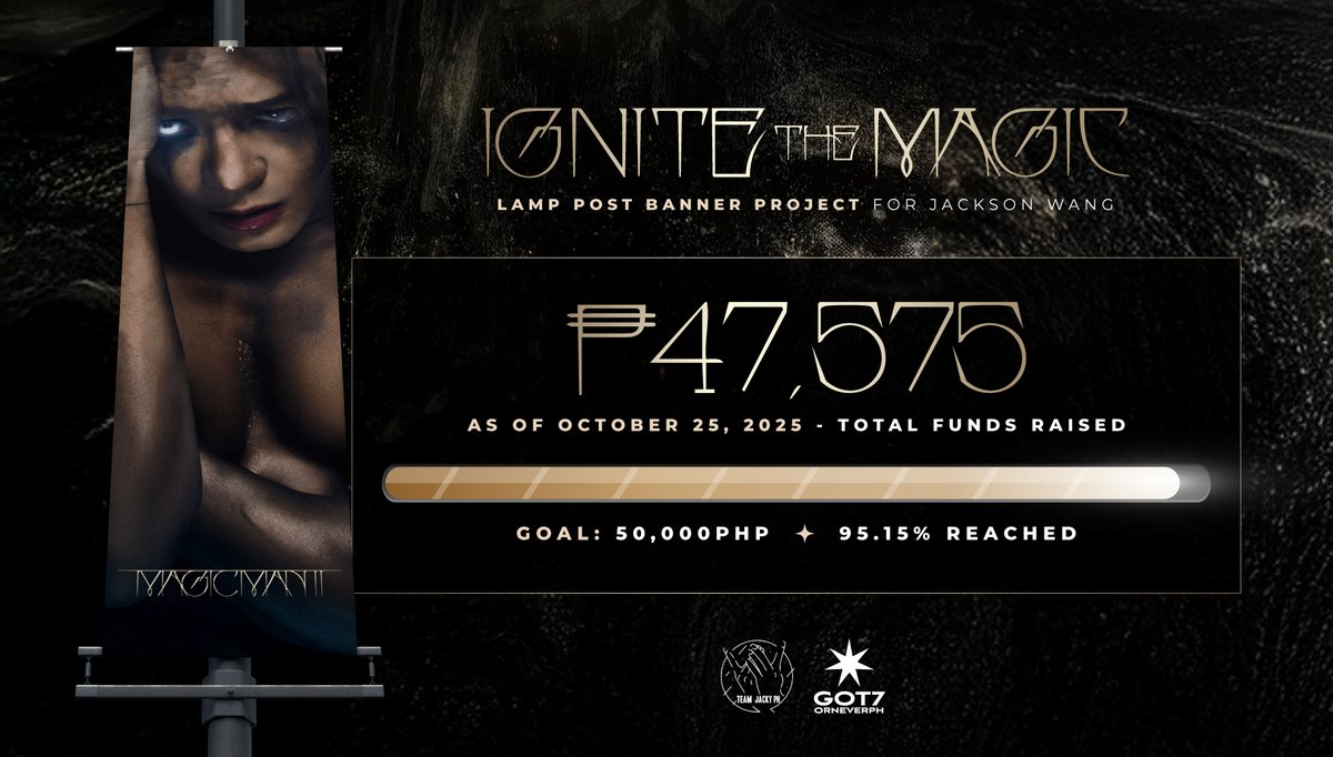 TeamJackyPH's tweet photo. [#IgniteTheMagicPH]

We’ve officially reached 95.15% of our goal! 🔥

In just a short time, we’ve seen an incredible outpour of love and support from Jackys who joined and donated to Ignite the Magic 💛

Thank you for helping us turn this dream into reality!  We can’t wait to see these banners light up Araneta for @JacksonWang852g7 this coming week! ✨

@GOT7orNeverPH 
#MAGICMAN2INMANILA
#JACKSONWANGWORLDTOUR