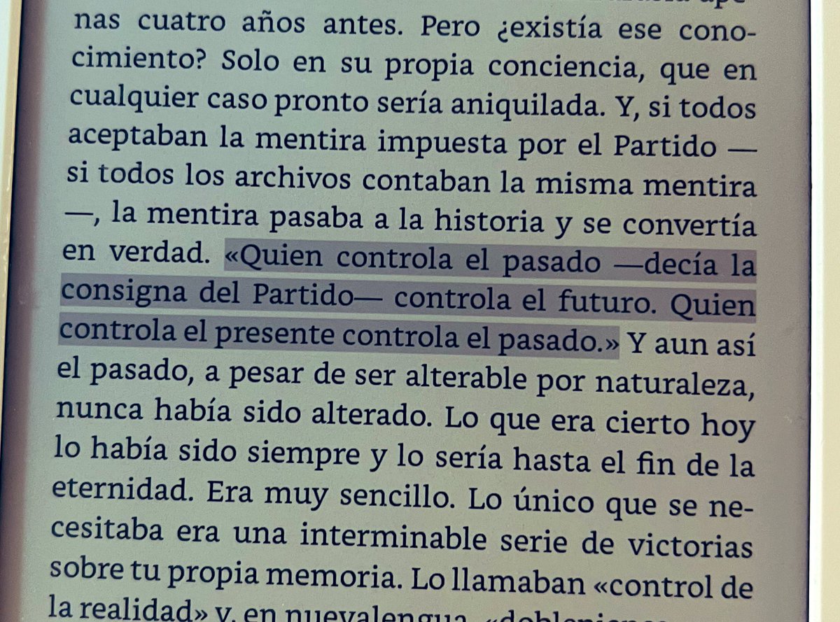 ladycrocs's tweet image. "Quien controla el pasado —decía la consigna del Partido— controla el futuro. Quien controla el presente controla el pasado."
1984, George Orwell.
