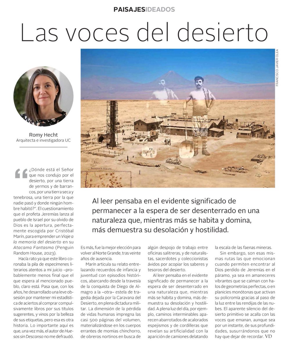 Esta semana, la columna de la arquitecta Romy Hecht, Las voces del desierto: “una naturaleza que, mientras más se habita y domina, más demuestra su desolación y hostilidad”.