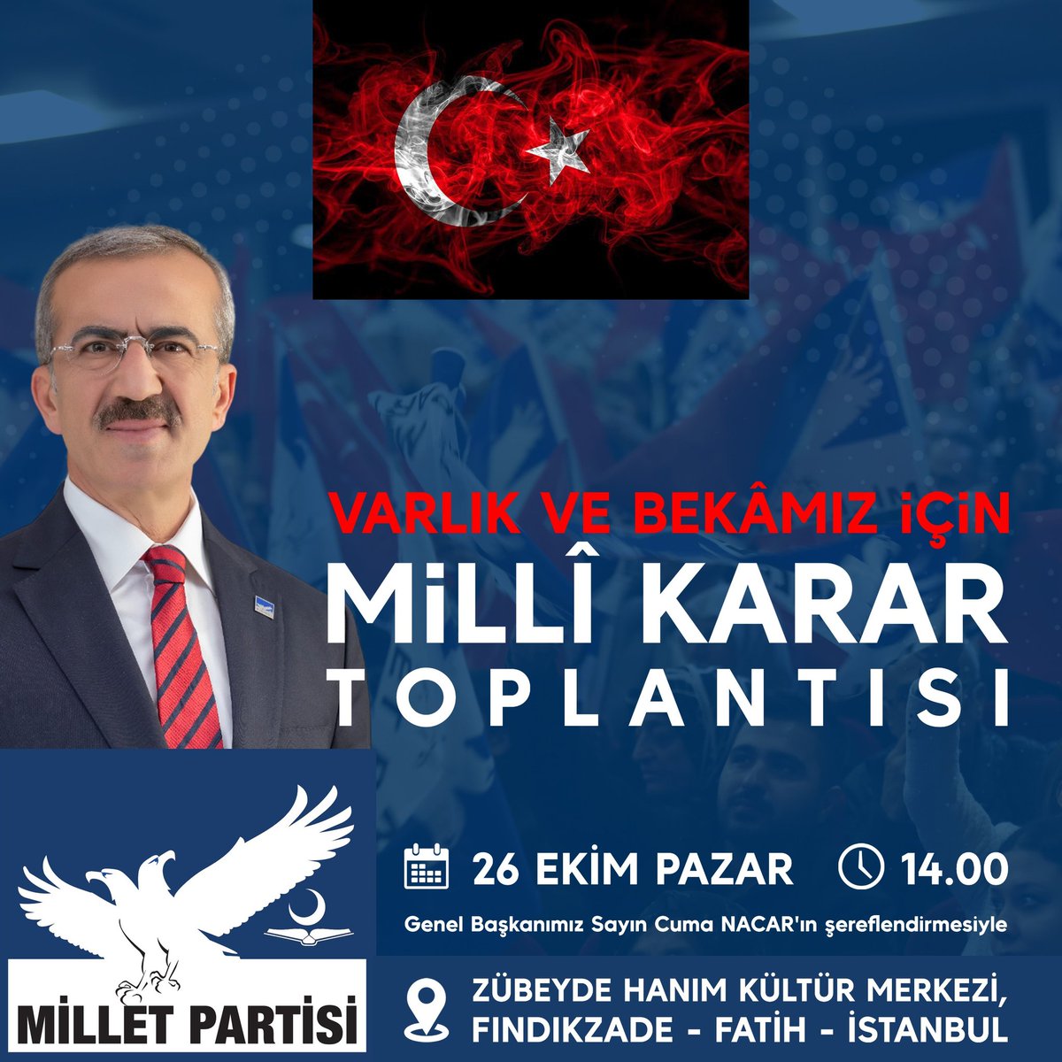 YOUTUBE
CANLI YAYIN

26 Ekim 2025 Pazar, Saat: 14.00

'Varlık ve Bekâmız İçin
MİLLÎ KARAR
TOPLANTISI

Zübeyde Hanım Kültür Merkezi
FINDIKZADE - FATİH - İSTANBUL