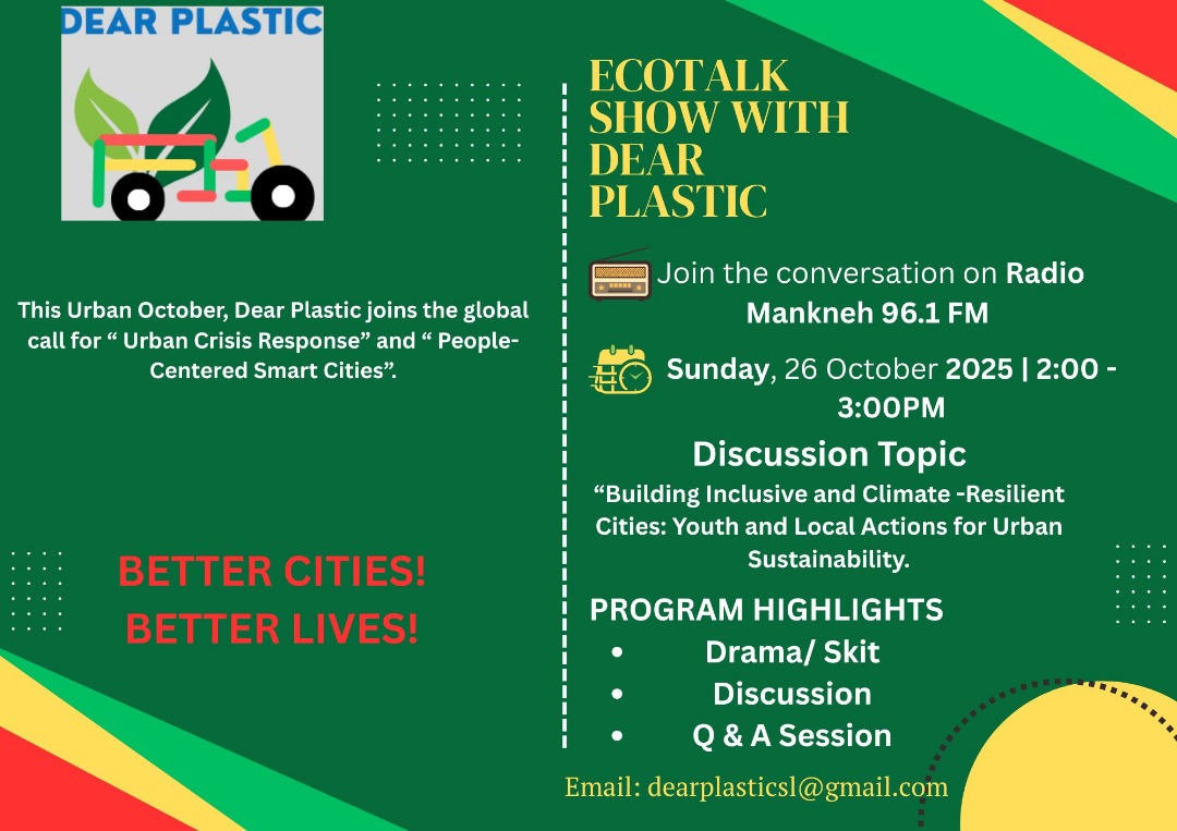 Dearplasticsl's tweet photo. This #UrbanOctober, Dear Plastic joins the global call for Urban Crisis Response &amp; People-Centered Smart Cities 🌆

🎙️ Tune in: Radio Mankneh 96.1 FM
📅 Sun, Oct 26 | 🕑 2–3 PM
Topic: Youth &amp; Local Actions for Climate-Resilient Cities 🌱

#EcoTalkShow #DearPlastic #BetterCities https://t.co/nF5Tx1YsI6