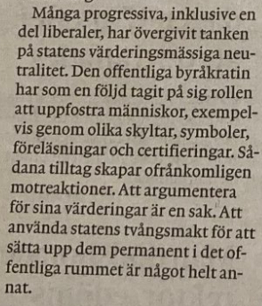 Å anvende statens tvangsmidler for å få folk til å adlyde i verdispørsmål vil uvegerlig skape motreaksjoner.