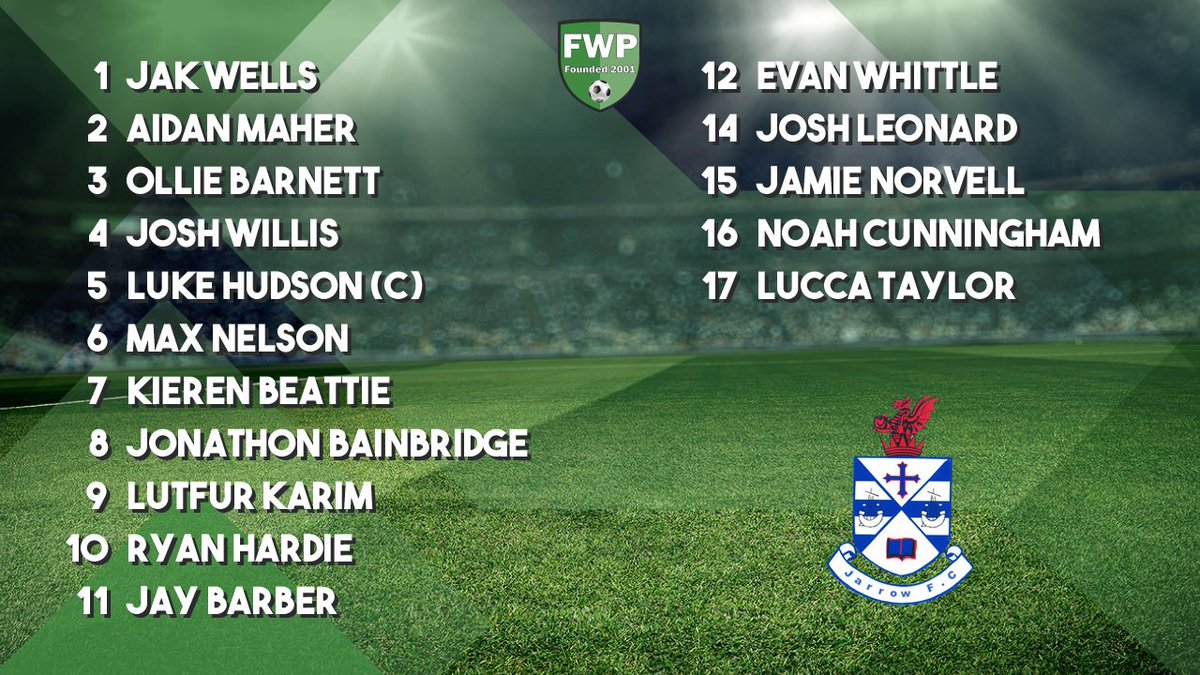 JARROW: Wells Maher Barnett Willis Hudson (C) Nelson Beattie Bainbridge Karim Hardie Barber; SUBS: Whittle Leonard Norvell Cunningham Taylor fwp.co/LzMLfy