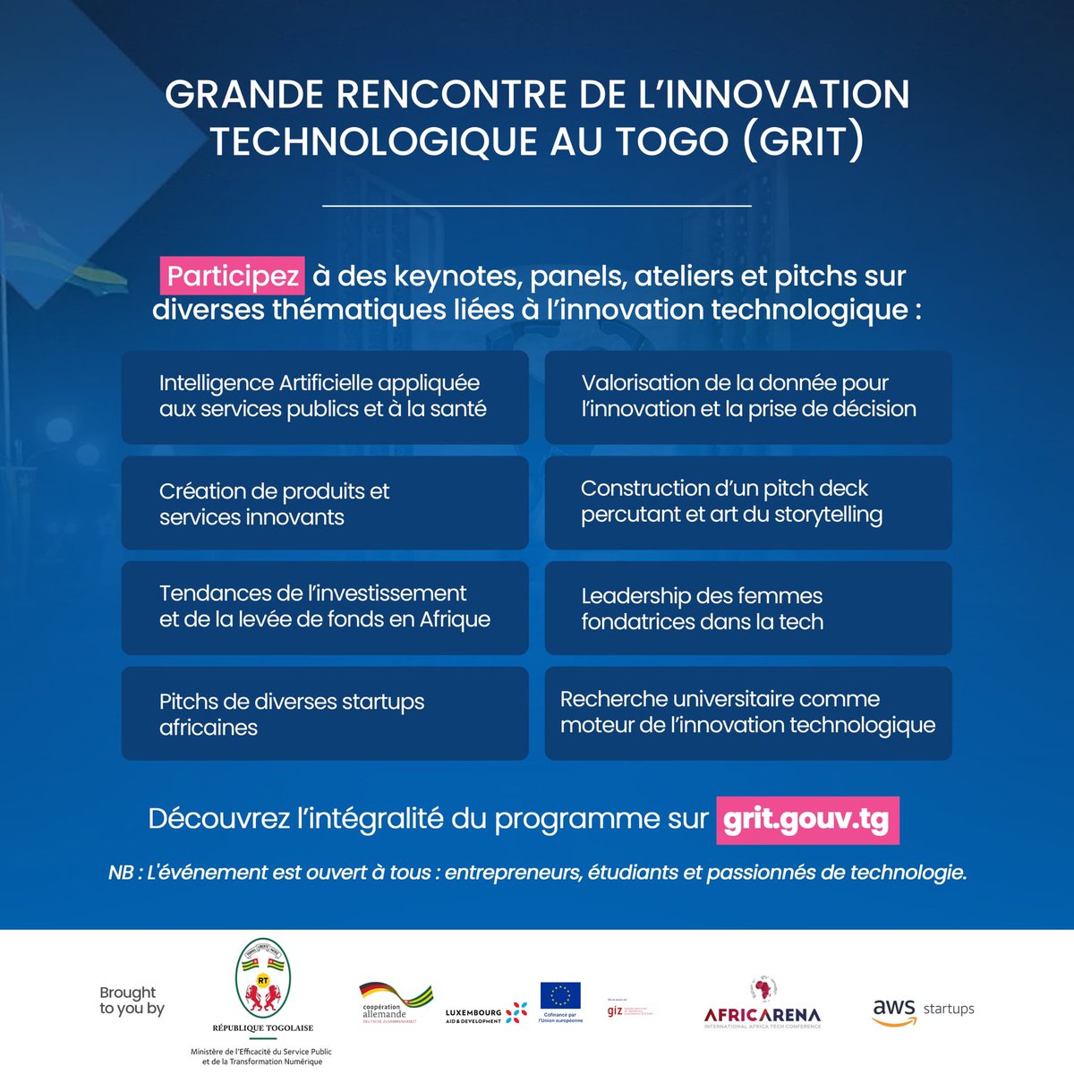 trankyl_com's tweet image. 🔴 #INFOS GRIT 🔴 Vous êtes entrepreneurs, étudiants, férus de tech ? Participez à des #Keynotes ,panels, ateliers et #pitchs sur diverses thématique liées à l'innovation #technologique.
🔗 Inscrivez-vous et confirmez votre participation au sommet ici : grit.gouv.tg…