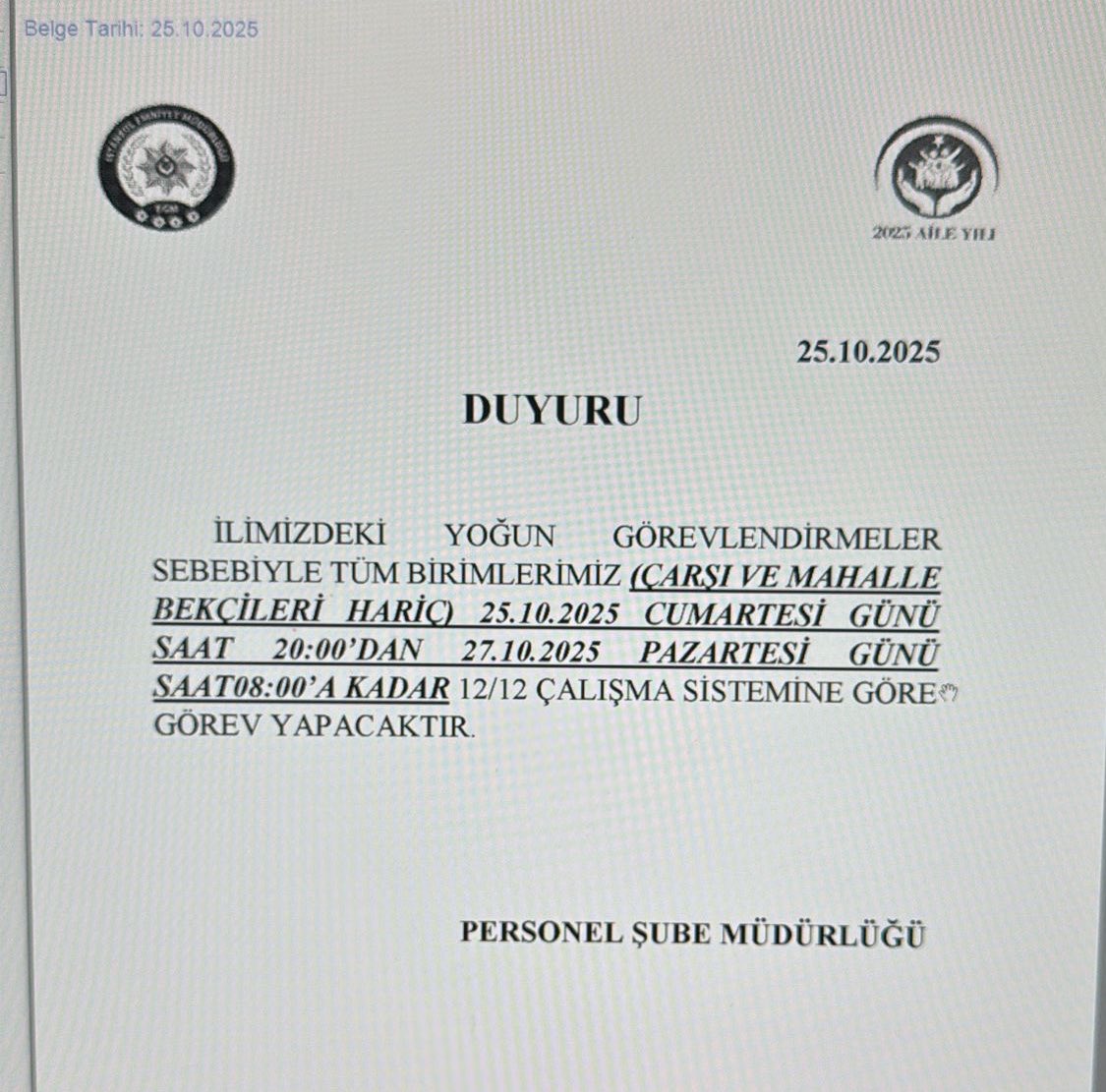 İstanbul yoğun görevlendirme olduğu gerekçesiyle yarın 12/12 çalışma sistemine geçiyor, tüm personeli yoğun görevler bekliyor.