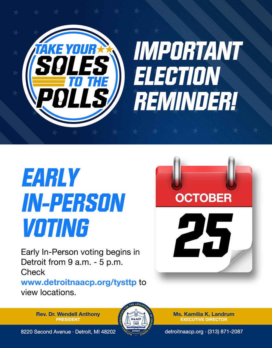 You don’t have to wait till Election Day to #TakeYourSolesToThePolls.

Early In-Person Voting begins today until Nov. 2. Early Vote Centers will be open from 9 a.m. - 2 p.m.

Visit detroitnaacp.org/tysttp to find an early vote center near you!

#AllElectionsMatter