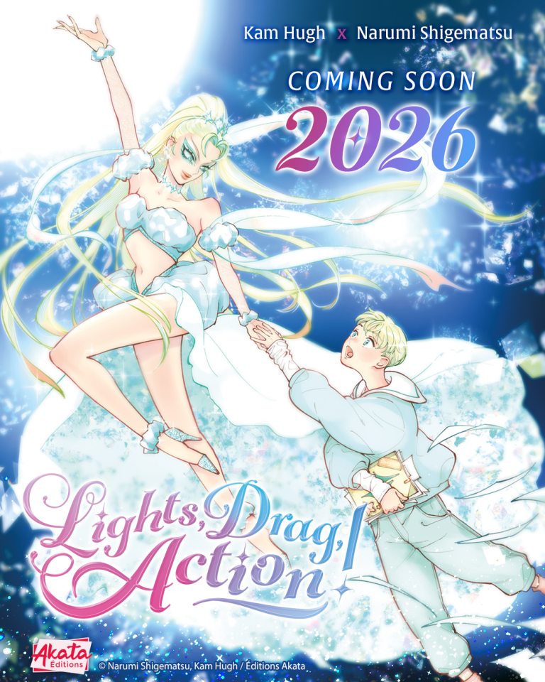 ✨💄💋 ANNONCE ÉVÉNEMENT 💋💄✨
Les Éditions Akata sont fières de vous annoncer un nouveau projet 100% orignal : rendez-vous en 2026 pour découvrir "Lights, Drag, Action !", un manga scénarisé par Kam Hugh et mis en images par Narumi Shigematsu !

PRÉSENTATION ⬇️