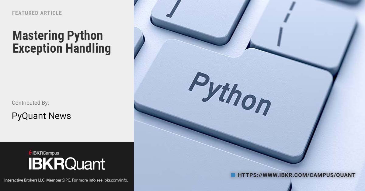 IBKR_QB's tweet image. Want to write more resilient Python code? Learn how to handle exceptions with this article by PyQuant News:
interactivebrokers.com/campus/ibkr-qu…
#PythonProgramming
