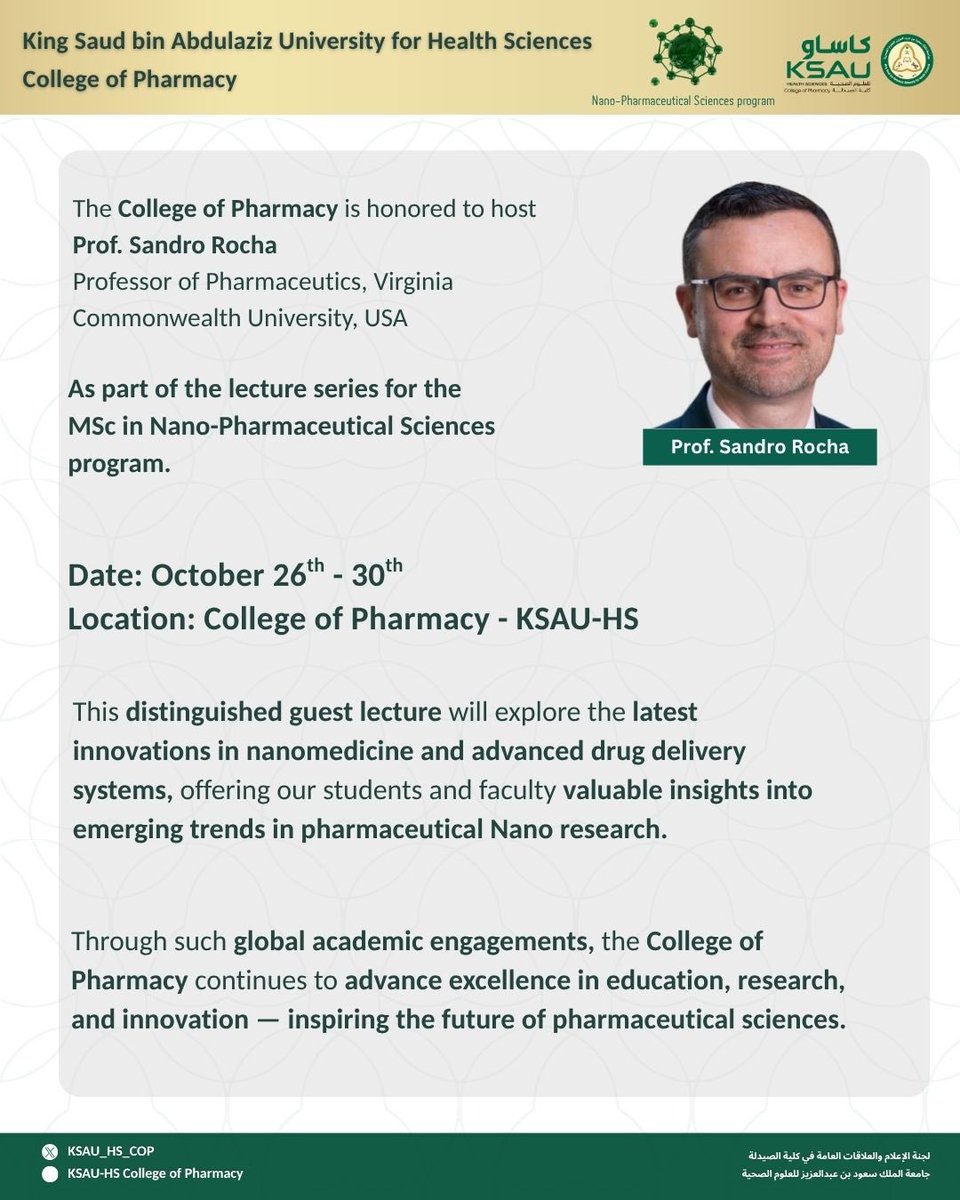 The College of Pharmacy – KSAU-HS is pleased to welcome Prof. Sandro Rocha, Professor of Pharmaceutics at Virginia Commonwealth University, as part of the lecture series for the MSc in Nano-Pharmaceutical Sciences program.
💡 His sessions will explore cutting-edge innovations in