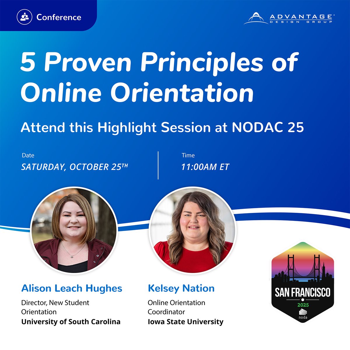 AdvantageDesign's tweet image. 🎓 Happening TODAY at #NODAC2025!

Join us at 11 a.m. for The 5 Proven Principles of Online Orientation — featuring @UofSC &amp;amp; @IowaStateU orientation leaders.

💡 Real insights. Actionable ideas.

Stop by after to connect with the #AdvantageOrientation™ team!

 #HigherEd…