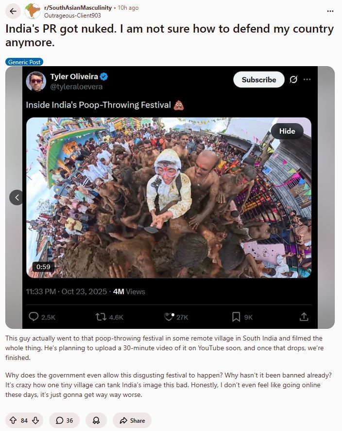 reddit_lies's tweet image. >White man goes to India
>films 1 (one) poop-throwing festival
Indians on Reddit: "Once that video drops, we're finished."