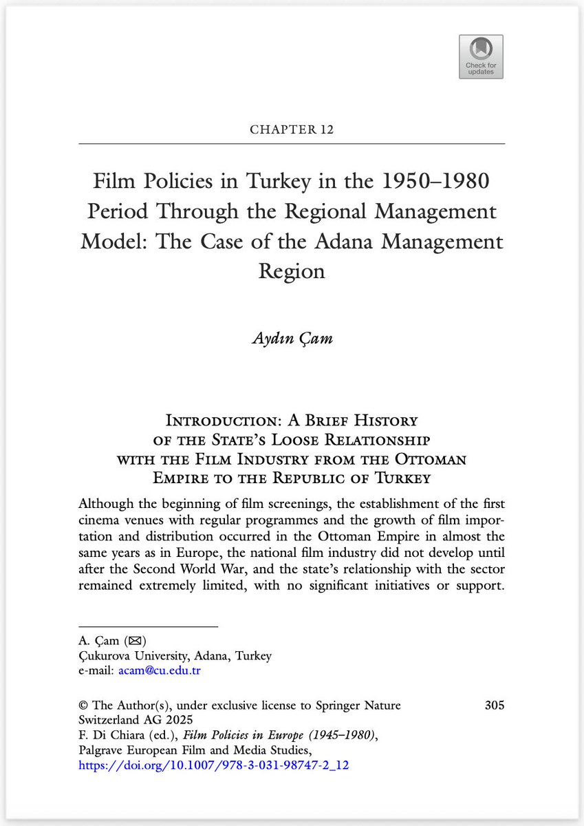 Hiç utanmadan, gururla küçük bir akademik haber paylaşmak istiyorum: Francesco Di Chiara’nın (Milan Üniversitesi) editörlüğünü yaptığı ve benim de “Film Policies in Turkey in the 1950–1980 Period Through the Regional Management Model: The Case of the Adana Management Region”