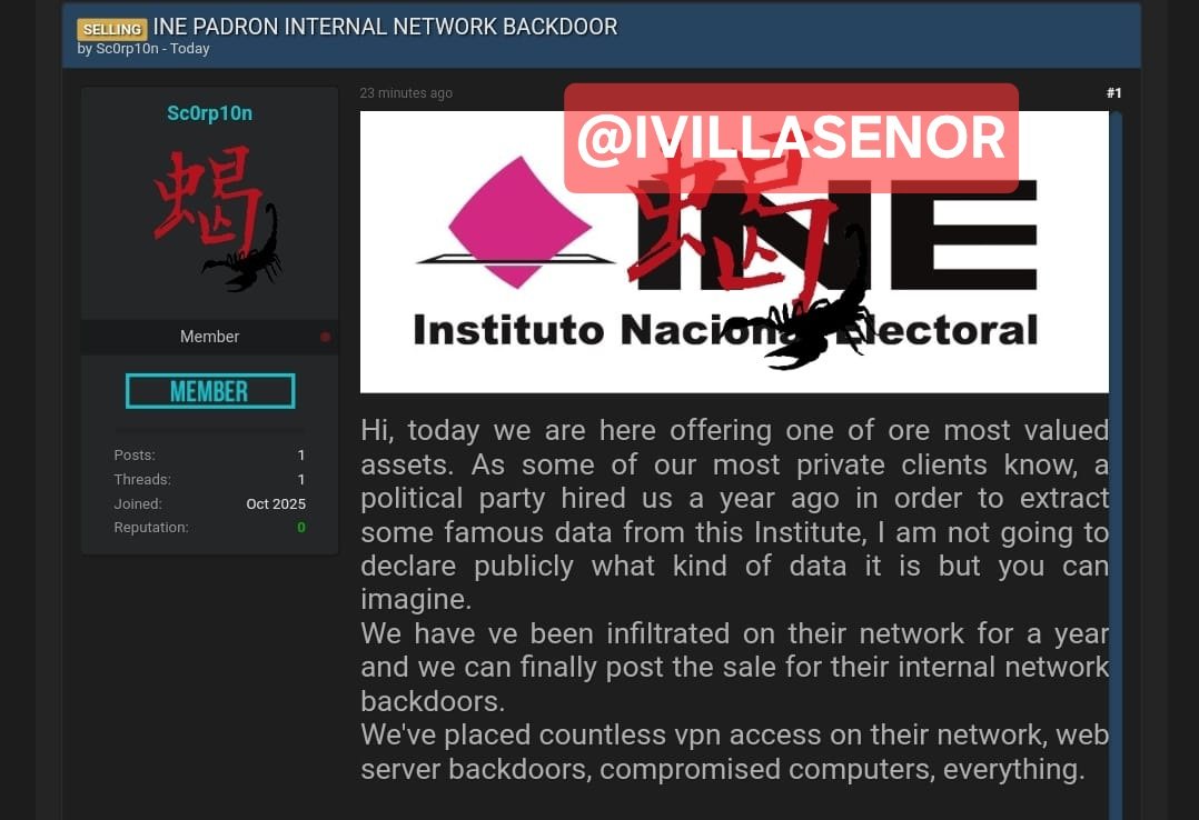 ivillasenor's tweet image. ⚠️ DEMASIADO GRAVE | Acaba de ocurrir el peor hackeo en la historia del INE

El grupo Sc0rp10n, el mismo que vendió la base de 20 millones de pensionados del @Tu_IMSS y hackeó la @FiscaliaNL, acaba de poner a la venta acceso TOTAL a los servidores internos del @INEMexico