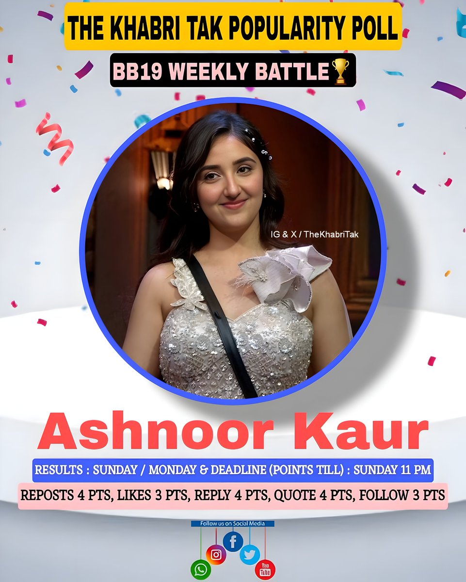 POPULARITY POLL : WEEK - 9

- Retweet🔁
- Like❤️
- Quote with Contestant Hashtag
- Comment with Contestant Hashtag

#BiggBoss #BB19 #BiggBoss19 #AshnoorKaur           

<a href="/TheKhabriTak/">The Khabri Tak</a> | <a href="/ashnoorkaur03/">Ashnoor Kaur</a>