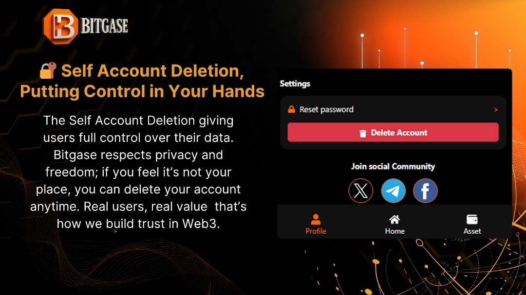 🔐 Bitgase respects your privacy and puts full control in your hands.
We’re building a lasting, global rewards platform, transparent, user-first, and pressure-free.
Don’t want to continue? You can permanently delete your account anytime. 💎 #Bitgase #Web3 #Privacy