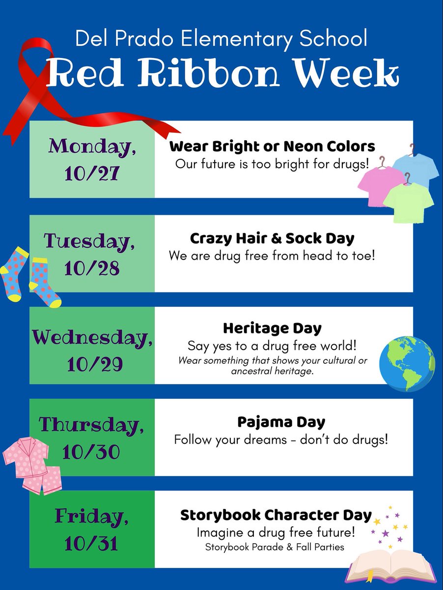 Next week is Red Ribbon Week X Take a look at the theme days for the week. We hope that students enjoy participating in these purposeful dress up days.
#CelebrateLifeLiveDrugFree #RedRibbonWeek
#DelPradoElementary