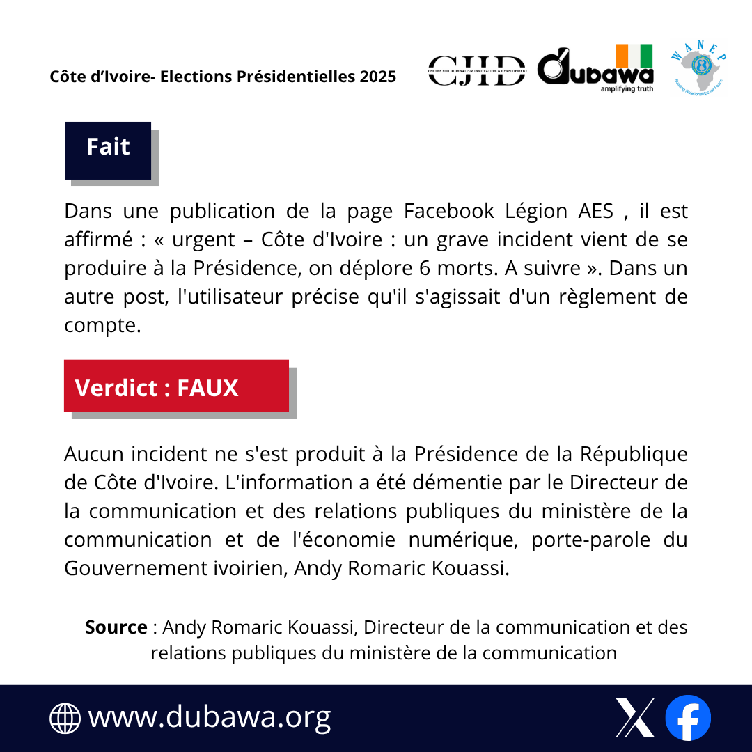 DubawaFR's tweet photo. #CotedIvoire
Une fausse alerte évoquant un “grave incident” à la Présidence ivoirienne a circulé en ligne. Aucun événement de ce type n’a eu lieu, selon les autorités officielles. 
À lire ici : https://t.co/aKKCT7zyMH 
#ElectionsCiv2025 @WANEP_Regional @WANEPCI https://t.co/znHRoRghk9