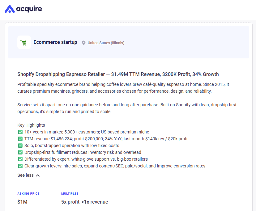 Andrew Gazdecki (@agazdecki) on Twitter photo The ecom space is full of quiet winners like this: Premium Shopify espresso retailer.
> $1.49M TTM revenue
> $200K profit
> 34% YoY growth
10+ years in market, profitable and built to scale.
Check out full listing <a href="/acquiredotcom/">acquire.com</a>: app.acquire.com/startup/fHa6JZ⦠The ecom space is full of quiet winners like this: Premium Shopify espresso retailer.
> $1.49M TTM revenue
> $200K profit
> 34% YoY growth
10+ years in market, profitable and built to scale.
Check out full listing <a href="/acquiredotcom/">acquire.com</a>: app.acquire.com/startup/fHa6JZβ¦