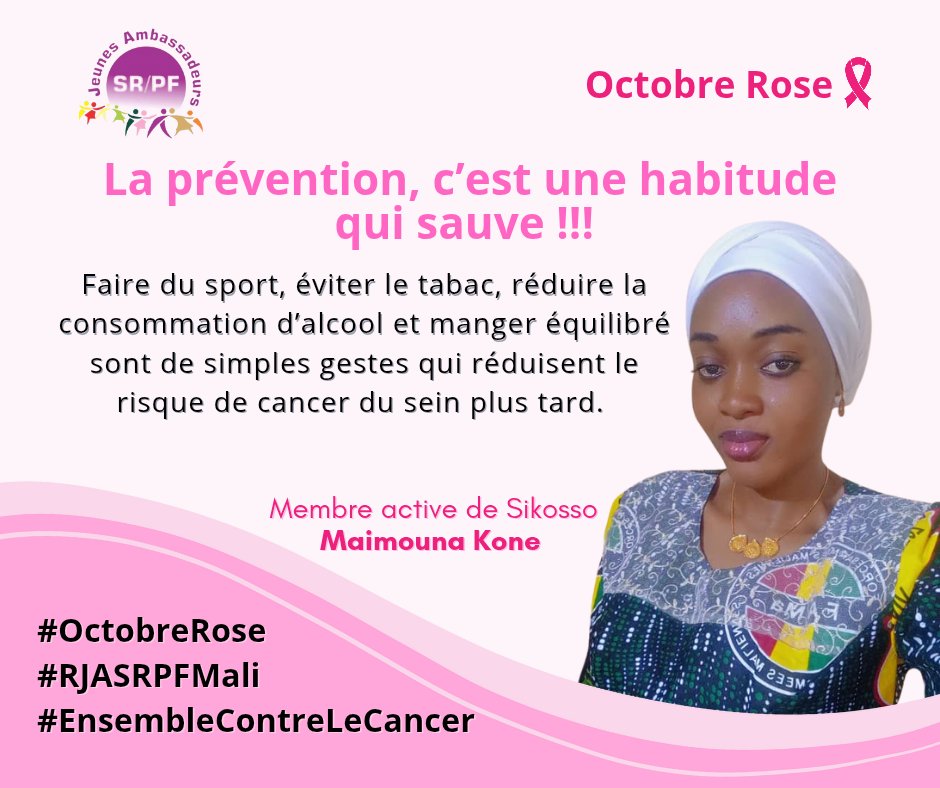 La prévention, c’est une habitude qui sauve. 

Faire du sport, éviter le tabac, réduire la consommation d’alcool et manger équilibré sont de simples gestes qui réduisent le risque de cancer du sein plus tard. 

#OctobreRose
#RJASRPFMali
#EnsembleContreLeCancer 
#followers