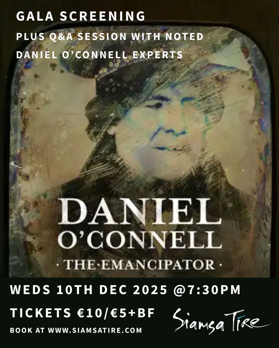 siamsatire's tweet photo. Don't miss the Gala Screening of documentary Daniel O’Connell: The Emancipator, narrated by Domhnall Gleeson.

This new Documentary celebrates the life and legacy of Ireland’s Great Liberator on the 250th Anniversary of his birth.
Weds 10th Dec 2025 7:30pm
€10/€5 +bf https://t.co/nmJUF4cyBK