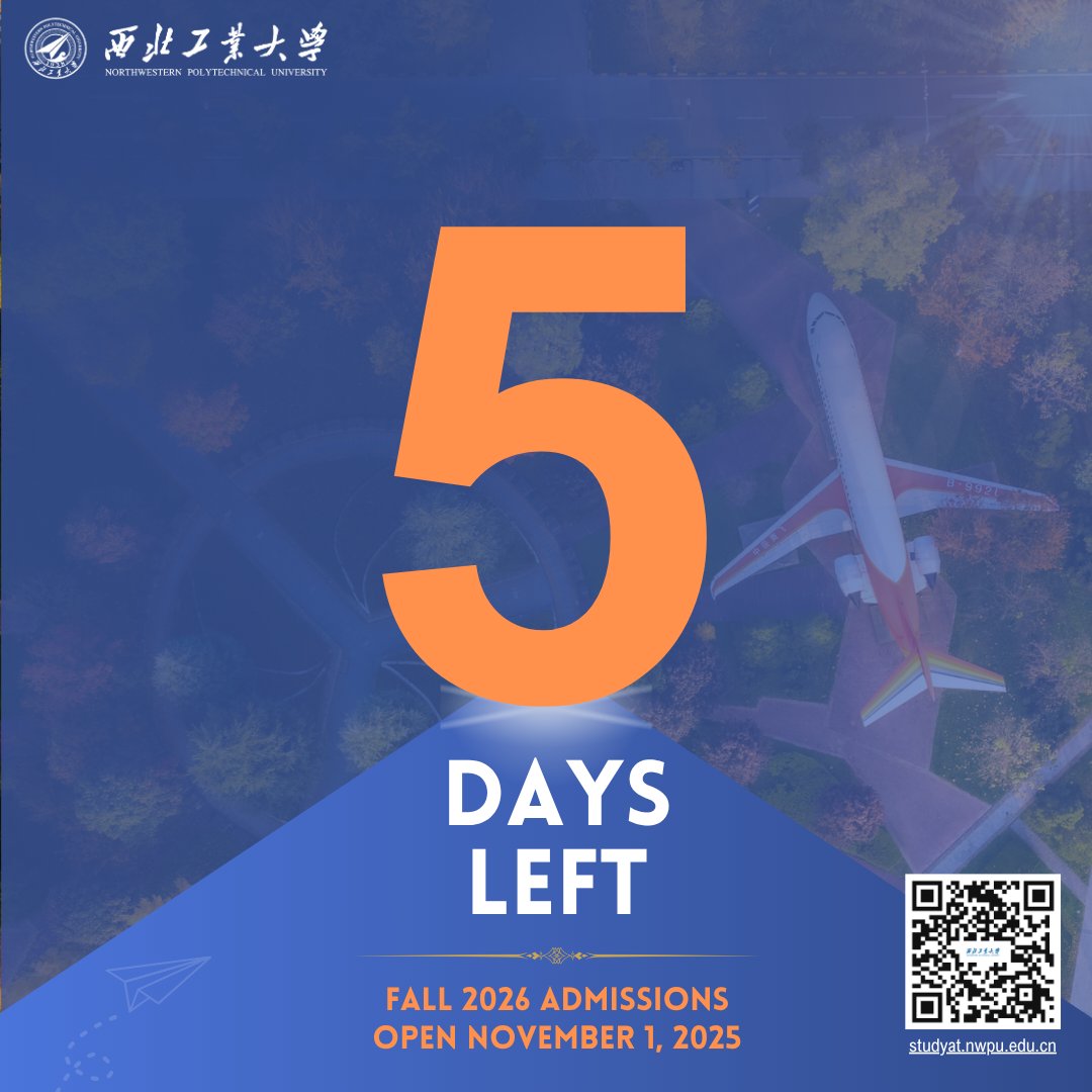 Northwestern Polytechnical University (@npuintl) on Twitter photo 5 days to go! 🚀 Fall 2026 admissions open Nov 1 (UTC+8). Programs, labs, scholarships, and life in Xi’an—start your journey here: studyat.nwpu.edu.cn #NPU #Admissions2026 #StudyInChina 5 days to go! 🚀 Fall 2026 admissions open Nov 1 (UTC+8). Programs, labs, scholarships, and life in Xi’an—start your journey here: studyat.nwpu.edu.cn #NPU #Admissions2026 #StudyInChina