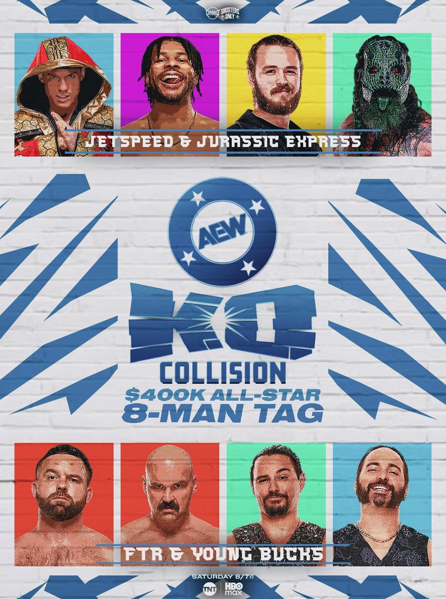 AEW KO Collision 
Tonight, 8/7c

$400k All-Star 8 Man Tag
JetSpeed/Jurassic Express VS FTR/Young Bucks

<a href="/SpeedballBailey/">Speedball Mike Bailey</a> <a href="/Jet2Flyy/">Kevin Knight ケビン・ナイト</a> <a href="/boy_myth_legend/">Jack Perry</a> <a href="/luchasaurus/">Luchasaurus</a> / <a href="/DaxFTR/">Dax FTR</a> <a href="/CashWheelerFTR/">Daniel “Cash” Wheeler</a> <a href="/youngbucks/">Matthew & Nicholas Jackson</a> 

#AEW #AEWCollision #dccomics #GraphicDesigner 

🎨 By: Me