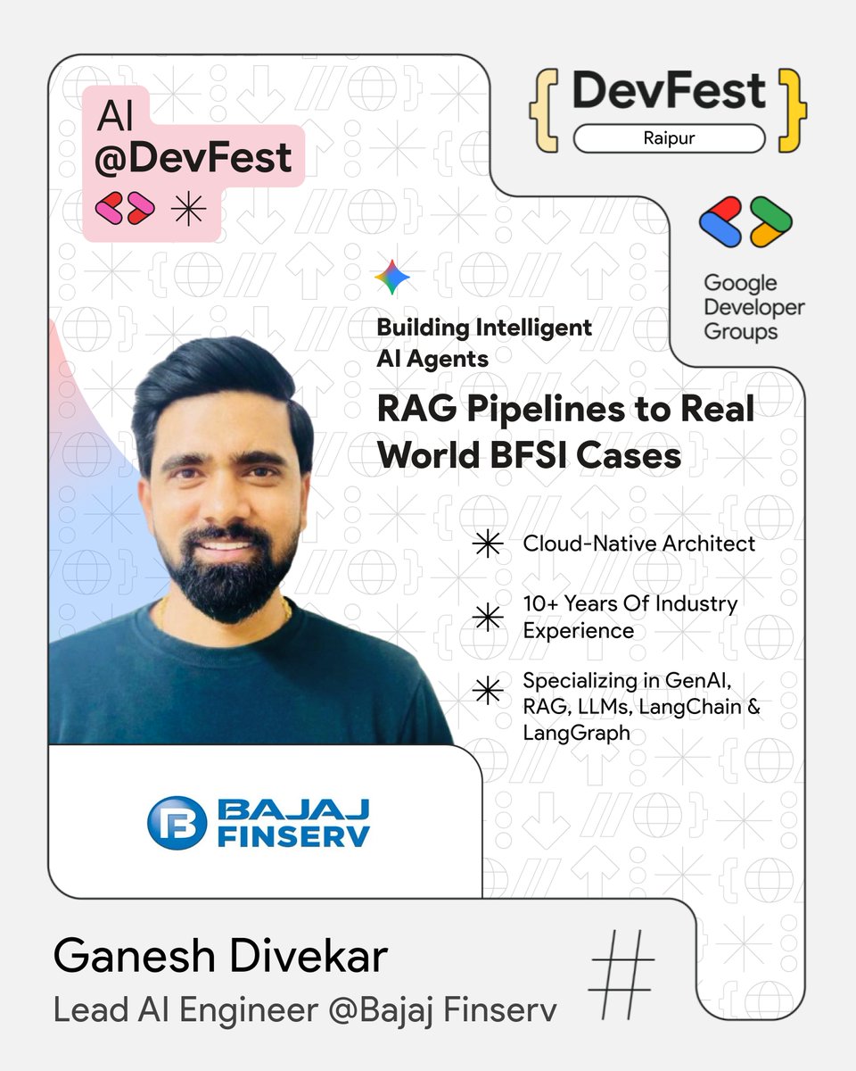 🚀 Excited to announce Ganesh Divekar, 

Lead AI Engineer @ Bajaj Finserv, as a speaker at #DevFestRaipur! ✨

He’ll dive into “RAG Pipelines to Real-World BFSI Cases”  bridging GenAI &amp; Finance ⚙️💡

🎟️ Register Now: bit.ly/dfraipur25

#GDGRaipur #AI  #DevFest  <a href="/GaneshAJD/">Ganesh Divekar</a>