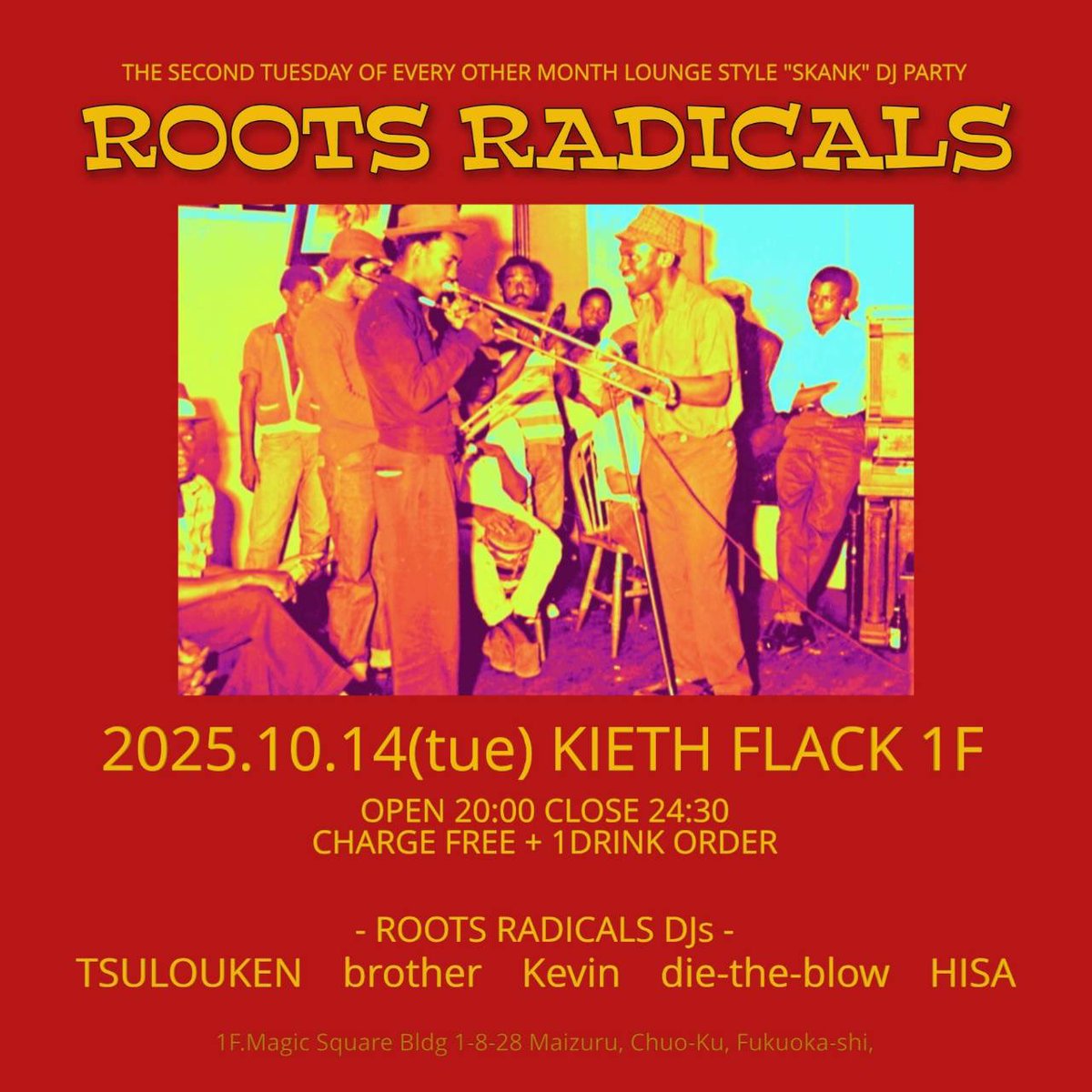 今年度の #RootsRadicals 
 フライヤーがdie-the-blowさんデザインに変わってちょうど4回開催してました

偶数月第二火曜にKIETH FLACK 1Fでやってます⚡️