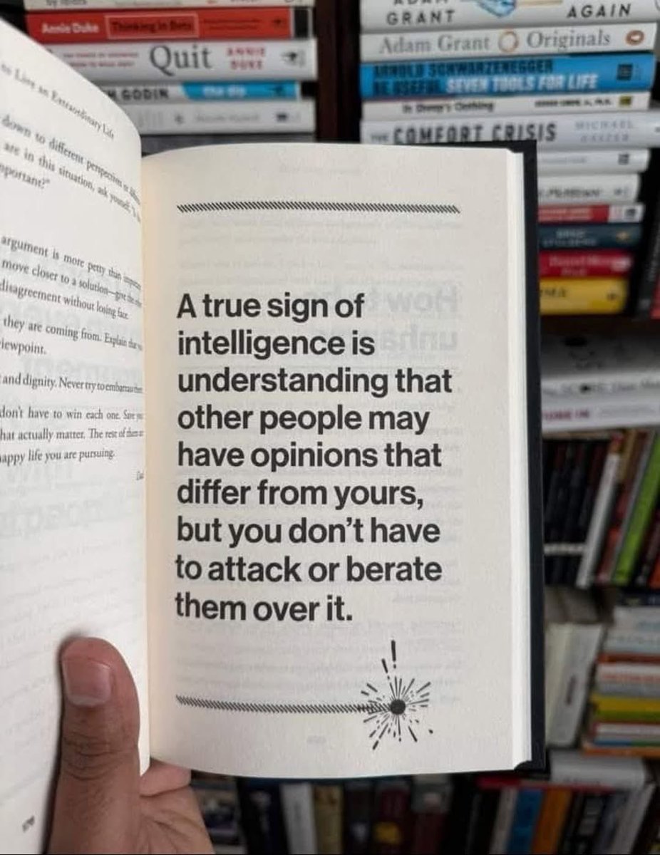 A true sign of intelligence is understanding that other people may have opinions that differ from yours, but you don't have to attack or berate them over it.