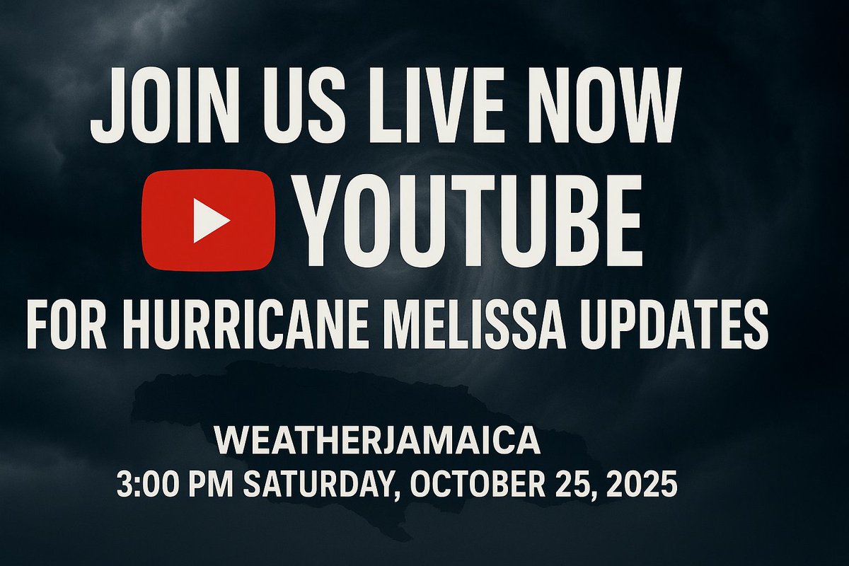 3 PM today, Saturday, October 25, 2025: We’re LIVE on YouTube with urgent Melissa updates, timing, and impacts. Join now.