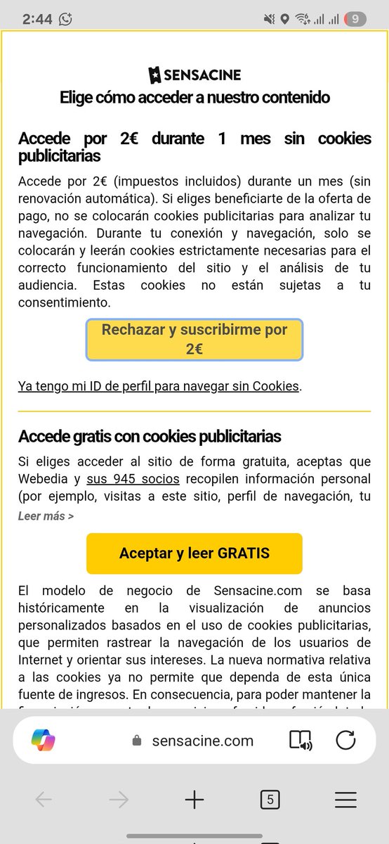 En todas las páginas uno tiene derecho a elegir si acepta o no las cookies pero llegamos estos hptas y te cobra por ese derecho a elegir que aso de página se volvió <a href="/SensaCine/">SensaCine</a>