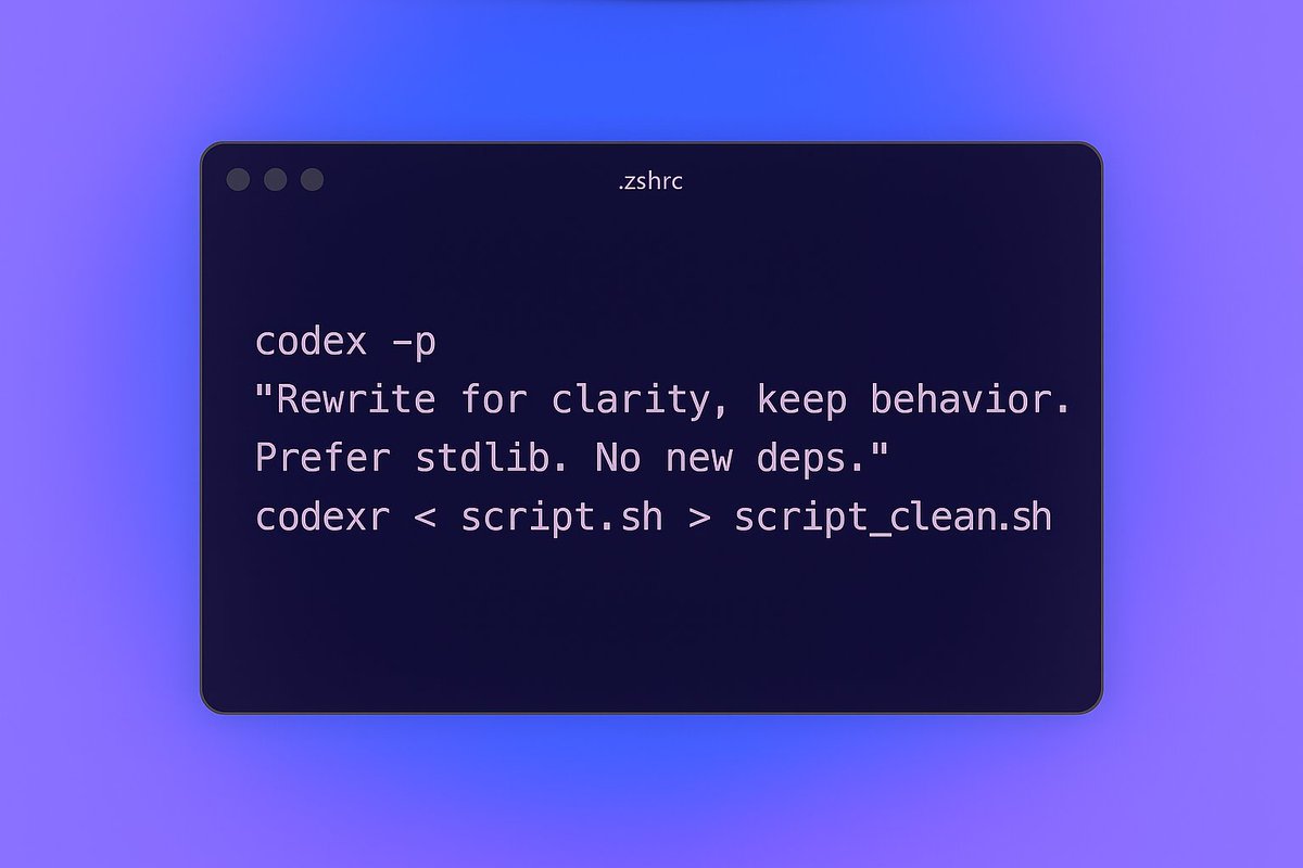 ShaneSmitas's tweet image. Ask once, run everywhere.

[alias codexr=&apos;codex -p &quot;Rewrite for clarity, keep behavior. Prefer stdlib. No new deps.&quot;&apos;
 codexr &amp;lt; script.sh &amp;gt; script_clean.sh] 

A reusable refactor button.